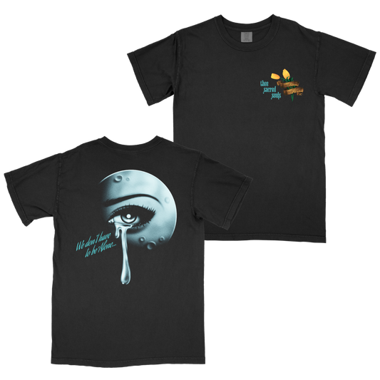 We Don't Have to Be Alone Tee